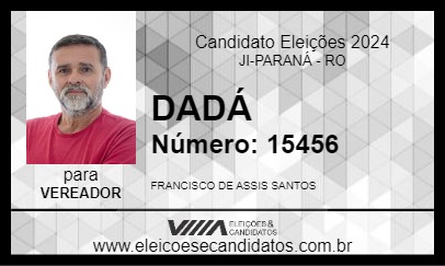 Candidato DADÁ 2024 - JI-PARANÁ - Eleições