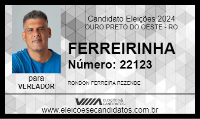 Candidato FERREIRINHA 2024 - OURO PRETO DO OESTE - Eleições