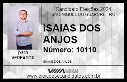 Candidato ISAIAS DOS ANJOS 2024 - SÃO MIGUEL DO GUAPORÉ - Eleições