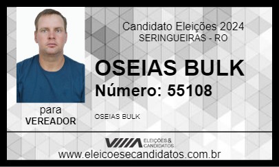 Candidato OSEIAS BULK 2024 - SERINGUEIRAS - Eleições