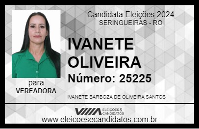 Candidato IVANETE  OLIVEIRA 2024 - SERINGUEIRAS - Eleições