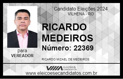 Candidato RICARDO MEDEIROS 2024 - VILHENA - Eleições