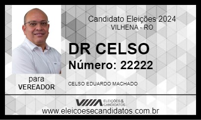 Candidato DR CELSO 2024 - VILHENA - Eleições