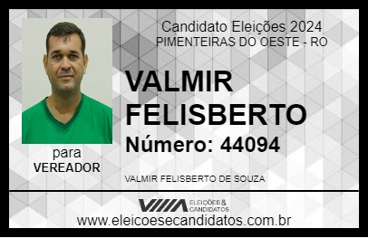 Candidato VALMIR FELISBERTO 2024 - PIMENTEIRAS DO OESTE - Eleições