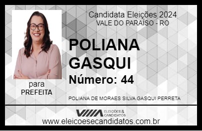 Candidato POLIANA GASQUI 2024 - VALE DO PARAÍSO - Eleições