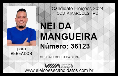 Candidato NEI DA MANGUEIRA 2024 - COSTA MARQUES - Eleições