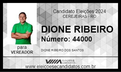 Candidato DIONE RIBEIRO 2024 - CEREJEIRAS - Eleições