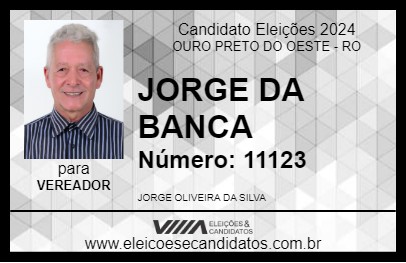 Candidato JORGE DA BANCA 2024 - OURO PRETO DO OESTE - Eleições