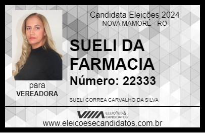 Candidato SUELI DA FARMACIA 2024 - NOVA MAMORÉ - Eleições