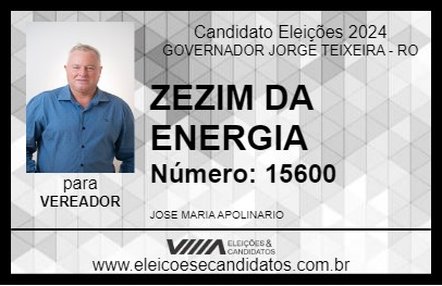 Candidato ZEZIM DA ENERGIA 2024 - GOVERNADOR JORGE TEIXEIRA - Eleições