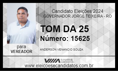 Candidato TOM DA 25 2024 - GOVERNADOR JORGE TEIXEIRA - Eleições