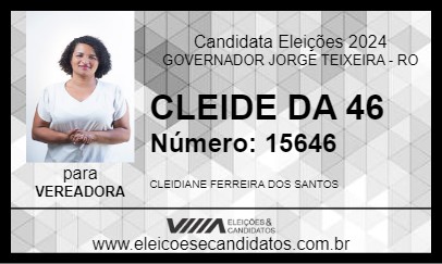 Candidato CLEIDE DA 46 2024 - GOVERNADOR JORGE TEIXEIRA - Eleições