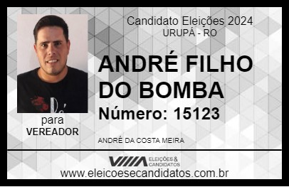 Candidato ANDRÉ FILHO DO BOMBA 2024 - URUPÁ - Eleições