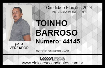 Candidato TOINHO BARROSO 2024 - NOVA MAMORÉ - Eleições