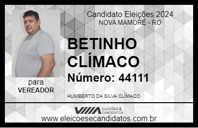 Candidato BETINHO CLÍMACO 2024 - NOVA MAMORÉ - Eleições