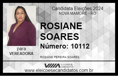 Candidato ROSIANE SOARES 2024 - NOVA MAMORÉ - Eleições