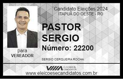 Candidato PASTOR SERGIO 2024 - ITAPUÃ DO OESTE - Eleições