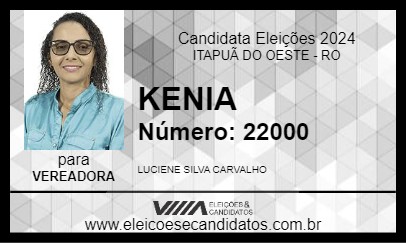 Candidato KENIA 2024 - ITAPUÃ DO OESTE - Eleições