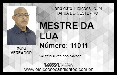 Candidato MESTRE DA LUA 2024 - ITAPUÃ DO OESTE - Eleições