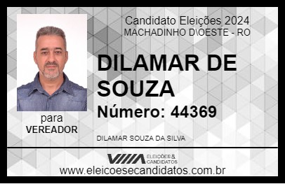 Candidato DILAMAR DE SOUZA 2024 - MACHADINHO D\OESTE - Eleições