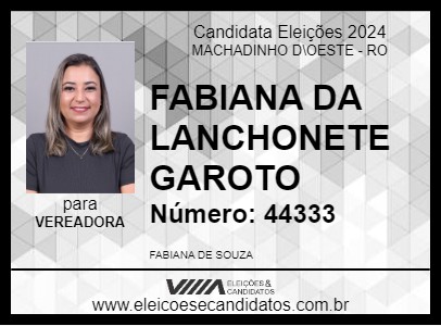 Candidato FABIANA DA LANCHONETE GAROTO 2024 - MACHADINHO D\OESTE - Eleições