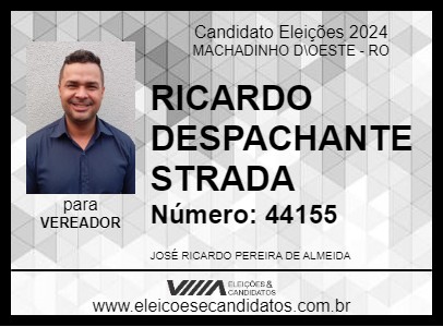 Candidato RICARDO DESPACHANTE STRADA 2024 - MACHADINHO D\OESTE - Eleições