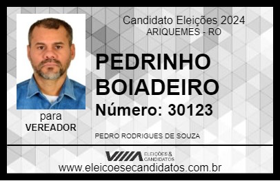 Candidato PEDRINHO BOIADEIRO 2024 - ARIQUEMES - Eleições