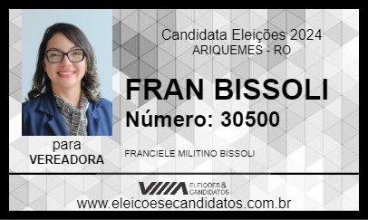 Candidato FRAN BISSOLI 2024 - ARIQUEMES - Eleições