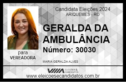 Candidato GERALDA DA AMBULÂNCIA 2024 - ARIQUEMES - Eleições