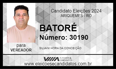 Candidato BATORÉ 2024 - ARIQUEMES - Eleições