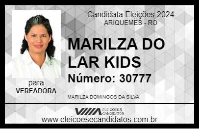 Candidato MARILZA DO LAR KIDS 2024 - ARIQUEMES - Eleições