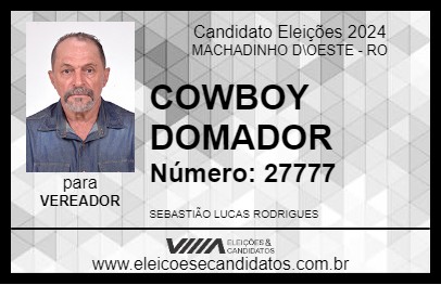 Candidato COWBOY DOMADOR 2024 - MACHADINHO D\OESTE - Eleições