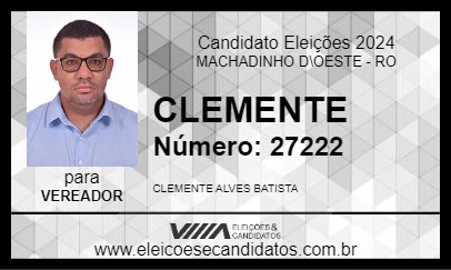 Candidato CLEMENTE 2024 - MACHADINHO D\OESTE - Eleições