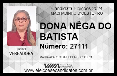 Candidato DONA NÊGA DO BATISTA 2024 - MACHADINHO D\OESTE - Eleições