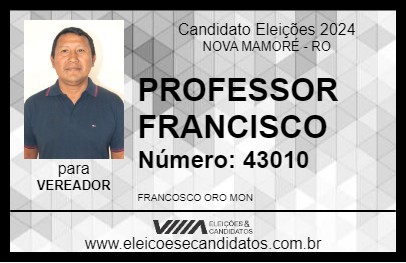 Candidato PROFESSOR FRANCISCO 2024 - NOVA MAMORÉ - Eleições