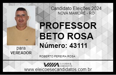 Candidato PROFESSOR BETO ROSA 2024 - NOVA MAMORÉ - Eleições