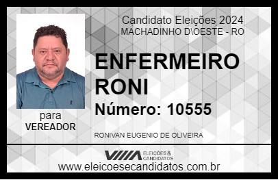 Candidato ENFERMEIRO RONI 2024 - MACHADINHO D\OESTE - Eleições