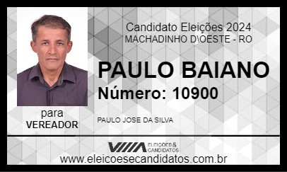 Candidato PAULO BAIANO 2024 - MACHADINHO D\OESTE - Eleições