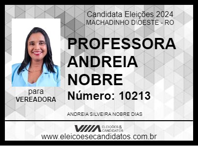 Candidato PROFESSORA ANDREIA NOBRE 2024 - MACHADINHO D\OESTE - Eleições