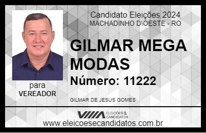 Candidato GILMAR MEGA MODAS 2024 - MACHADINHO D\OESTE - Eleições