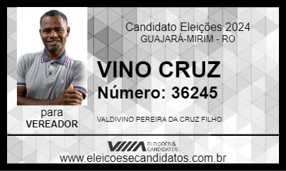 Candidato VINO CRUZ 2024 - GUAJARÁ-MIRIM - Eleições