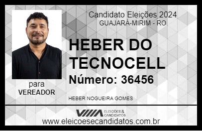 Candidato HEBER DA TECNOCELL 2024 - GUAJARÁ-MIRIM - Eleições