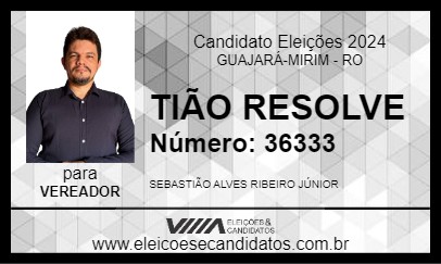 Candidato TIÃO RESOLVE 2024 - GUAJARÁ-MIRIM - Eleições