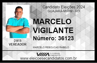 Candidato MARCELO VIGILANTE 2024 - GUAJARÁ-MIRIM - Eleições