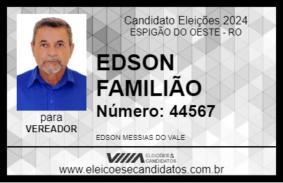 Candidato EDSON FAMILIÃO 2024 - ESPIGÃO DO OESTE - Eleições