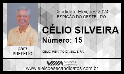 Candidato CÉLIO SILVEIRA 2024 - ESPIGÃO DO OESTE - Eleições