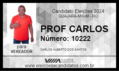 Candidato PROF CARLOS 2024 - GUAJARÁ-MIRIM - Eleições