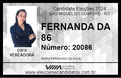 Candidato FERNANDA DA 86 2024 - SÃO MIGUEL DO GUAPORÉ - Eleições