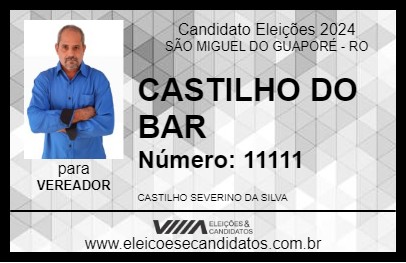 Candidato CASTILHO DO BAR 2024 - SÃO MIGUEL DO GUAPORÉ - Eleições