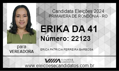 Candidato ERIKA DA 41 2024 - PRIMAVERA DE RONDÔNIA - Eleições